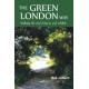 The Green London Way: Walking the City's History and Wildlife