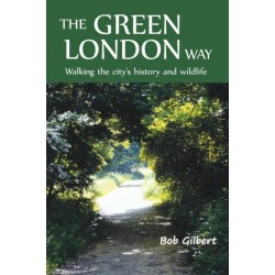 The Green London Way: Walking the City's History and Wildlife