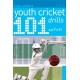 101 Youth Cricket Drills Age 7-11