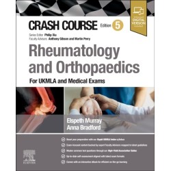 Crash Course Rheumatology and Orthopaedics: For UKMLA and Medical Exams