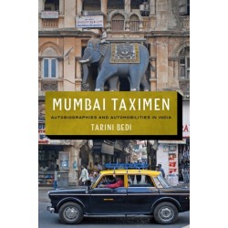 Mumbai Taximen: Autobiographies and Automobilities in India