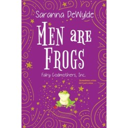 Men Are Frogs: A Magical Romance with Humor and Heart