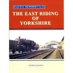 R Railway Memories No.32 The East Riding of Yorkshire