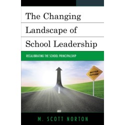 The Changing Landscape of School Leadership: Recalibrating the School Principalship
