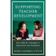 Supporting Teacher Development: New Skills for Principals in Supervision and Evaluation