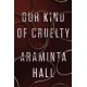 OUR KIND OF CRUELTY