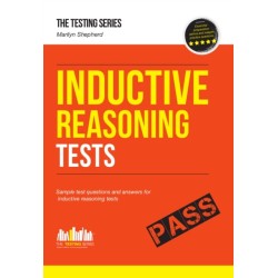 Inductive Reasoning Tests: 100s of Sample Test Questions and Detailed Explanations (How2Become)