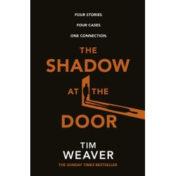 The Shadow at the Door: Four cases. One connection. The gripping David Raker short story collection