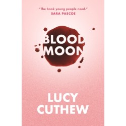 Blood Moon: Periods, sex and online shaming – an empowering, feminist YA novel that should be essential reading for all