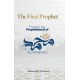 The Final Prophet: Proof of the Prophethood of Muhammad
