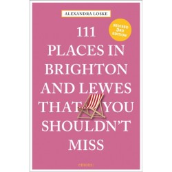 111 Places in Brighton & Lewes That You Shouldn't Miss