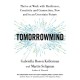 TomorrowMind: Thrive at Work with Resilience, Creativity and Connection, Now and in an Uncertain Future