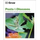 Grow Pests & Diseases: Essential Know-how and Expert Advice for Gardening Success