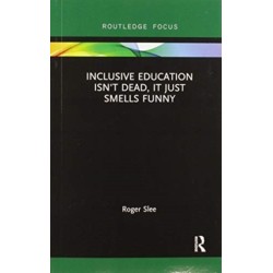 Inclusive Education isn't Dead, it Just Smells Funny