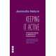 Keeping It Active: A Practical Guide to Rhetoric in Performance