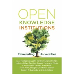 Open Knowledge Institutions: Reinventing Universities
