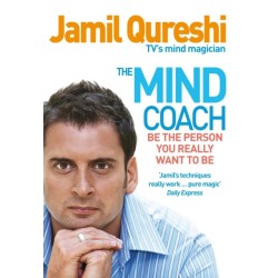 The Mind Coach: Be the person you really want to be