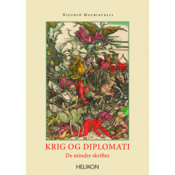 Krig og diplomati: De mindre skrifter