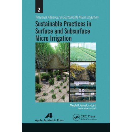 Sustainable Practices in Surface and Subsurface Micro Irrigation