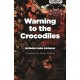 Warning to the Crocodiles