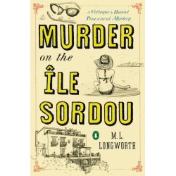 Murder on the Ile Sordou: A Verlaque and Bonnet Mystery