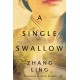 A Single Swallow: A Novel