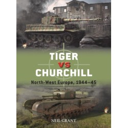 Tiger vs Churchill: North-West Europe, 1944–45