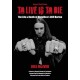 To Live Is To Die: The Life & Death Of Metallica's Cliff Burton