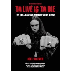 To Live Is To Die: The Life & Death Of Metallica's Cliff Burton