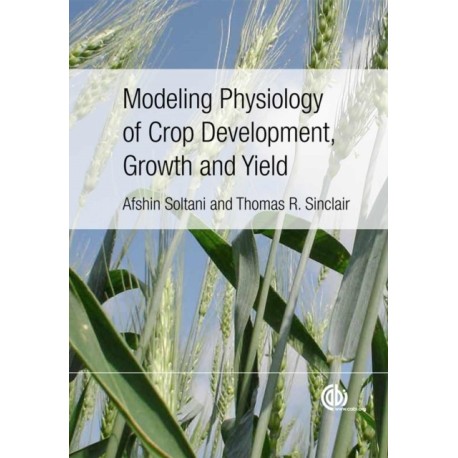 Modeling Physiology of Crop Development, Growth and Yield