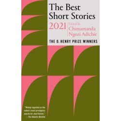 The Best Short Stories 2021: The O. Henry Prize Winners