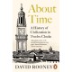 About Time: A History of Civilization in Twelve Clocks
