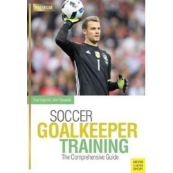 Soccer Goalkeeping Training: The Comprehensive Guide