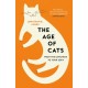 The Age of Cats: From the Savannah to Your Sofa