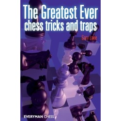 Greatest Ever Chess Tricks and Traps