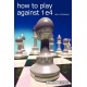 How to Play Against 1 e4