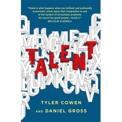 Talent: How to Identify Energizers, Creatives, and Winners Around the World