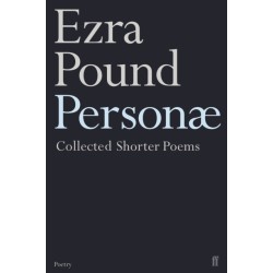 Personae: The Shorter Poems of Ezra Pound