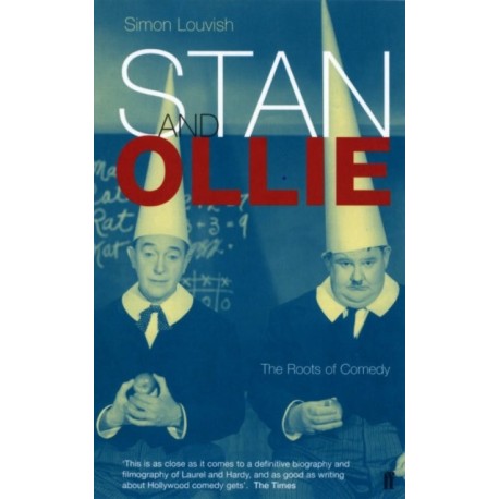 Stan and Ollie: The Roots Of Comedy