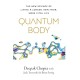 Quantum Body: The New Science of Living a Longer, Healthier, More Vital Life