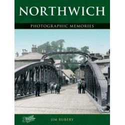 Northwich: Photographic Memories