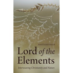 Lord of the Elements: Interweaving Christianity and Nature