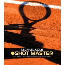 Shot Master: Forty years at the Pinnacle of Professional Tennis Photography