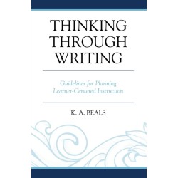 Thinking through Writing: Guidelines for Planning Learner-Centered Instruction