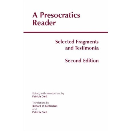 A Presocratics Reader: Selected Fragments and Testimonia