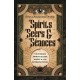 Spirits, Seers & Seances: Victorian Spiritualism, Magic & the Supernatural