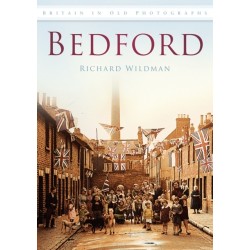 Bedford: Britain in Old Photographs