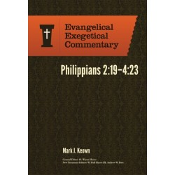 Philippians 2:19–4:23: Evangelical Exegetical Comm entary