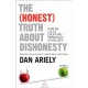 The (Honest) Truth About Dishonesty: How We Lie to Everyone – Especially Ourselves