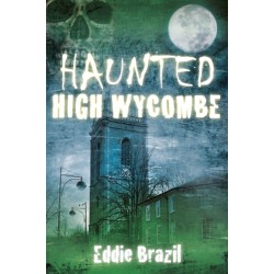 Haunted High Wycombe